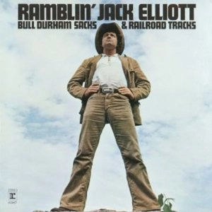 RAMBLIN' JACK ELLIOTT / ランブリン・ジャック・エリオット / ブル･ダーハム･サックス･アンド･レイルロード･トラックス