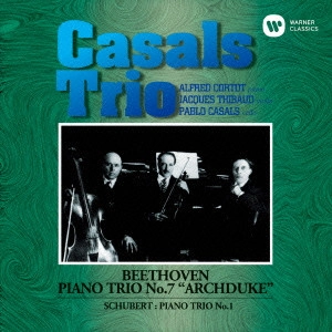 CASALS TRIO / カザルス・トリオ  / ベートーヴェン:大公トリオ / "BEETHOVEN: PIANO TRIO NO.7 ""ARCHDUKE"""