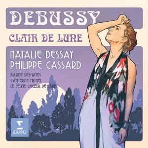 CLAUDE ACHILLE DEBUSSY / クロウド・アシルー・ドビュッシー / ドビュッシー:歌曲集「月の光」 / DEBUSSY: CLAIR DE LUNE