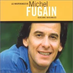 MICHEL FUGAIN / ミッシェル・フュガン / LES INDISPENSABLES DE
