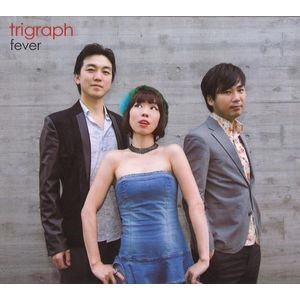 trigraph / トリグラフ / フィーヴァー / fever