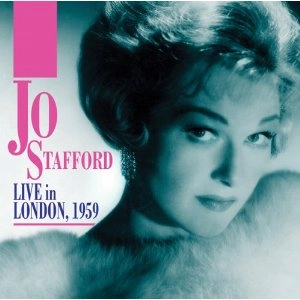 JO STAFFORD / ジョー・スタッフォード / ライヴ・イン・ロンドン1959 / "LIVE IN LONDON, 1959"