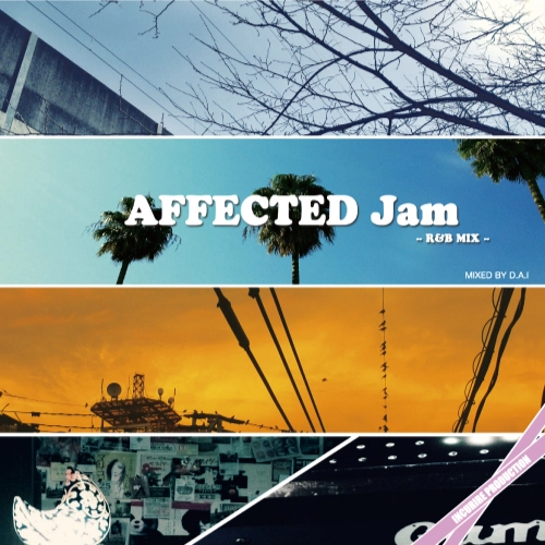 DJ D.A.I / AFFECTED JAM