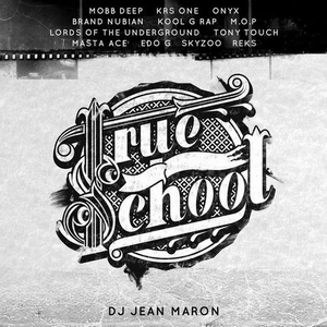 DJ JEAN MARON / TRUE SCHOOL
