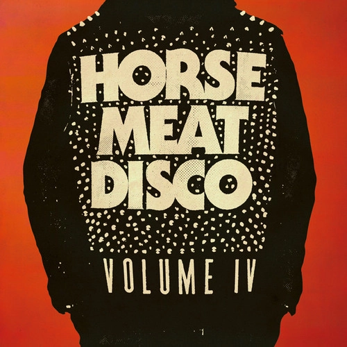 V.A. (HORSE MEAT DISCO) / オムニバス / VOL.4 HORSE MEAT DISCO