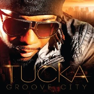 TUCKA / タッカ / GROOVE CITY