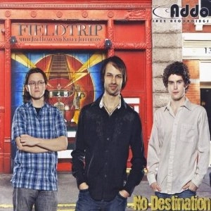 FIELDTRIP / No Destination