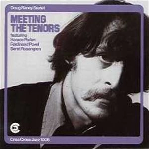 DOUG RANEY / ダグ・レイニー / MEETING THE TENORS (LP)