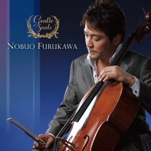 NOBUO FURUKAWA / 古川展生 / ジェントル・ソウルズ