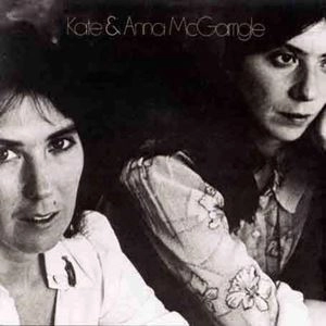 KATE & ANNA McGARRIGLE / ケイト&アンナ・マクギャリグル / KATE & ANNA MCGARRIGLE
