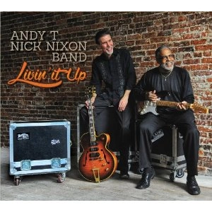 ANDY T & NICK NIXON BAND / アンディ・T・ニック・ニクソン・バンド / LIVIN' IT UP