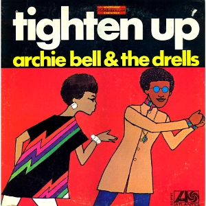 ARCHIE BELL & THE DRELLS / アーチー・ベル&ザ・ドレルズ / TIGHTEN UP