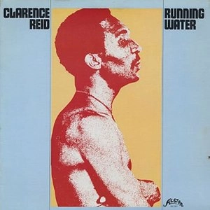 CLARENCE REID / クラレンス・リード / RUNNING WATER