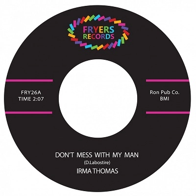 IRMA THOMAS / アーマ・トーマス / DON'T MESS WITH MY MAN + I DID MY PART