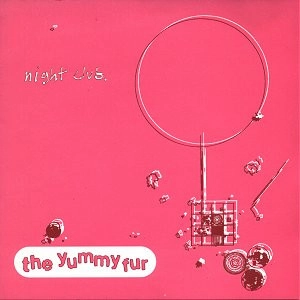 YUMMY FUR / NIGHT CLUB