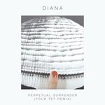 DIANA / PERPETUAL SURRENDER