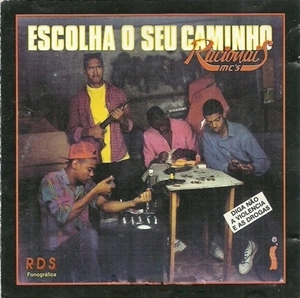 RACIONAIS MC'S / ハシオナイス・エミシーズ / ESCOLHA O SEU CAMINHO