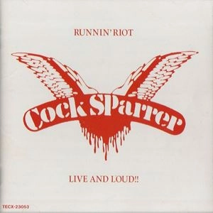 COCK SPARRER / コック・スパラー / ランニン･ライオット&ライブ･アンド･ラウド