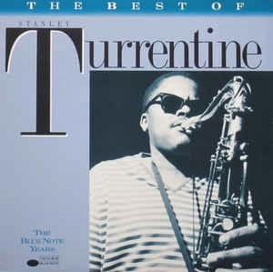 STANLEY TURRENTINE / スタンリー・タレンタイン / THE BEST OF STANLEY TURRENTINE