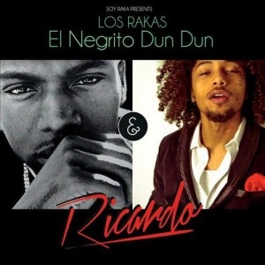 LOS RAKAS / ロス・ラカス / EL NEGRITO DUN DUN & RICARDO