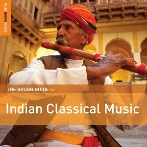 V.A. (THE ROUGH GUIDE TO INDIAN CLASSICAL MUSIC) / オムニバス / THE ROUGH GUIDE TO INDIAN CLASSICAL MUSIC / ROUGH GUIDE TO INDIAN CLASSICAL MUSIC