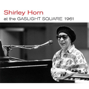 SHIRLEY HORN / シャーリー・ホーン / At The Gaslight Square 1961 + Loads of Love