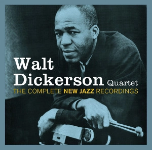 WALT DICKERSON / ウォルト・ディッカーソン / The Complete New Jazz Recordings(2CD)