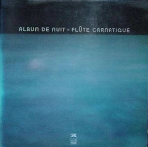 T.R. MAHALINGAM / T.R. マハリンガム / FLUTE CARNATIQUE