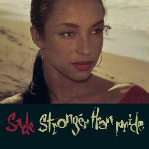 SADE / シャーデー / STRONGER THAN PRIDE