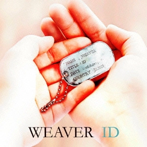 WEAVER / ウィーヴァー / ID             