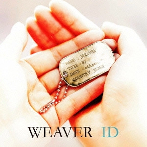 WEAVER / ウィーヴァー / ID(初回)