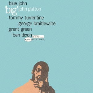 JOHN PATTON (BIG JOHN PATTON) / ジョン・パットン(ビッグ・ジョン・パットン) / ブルー・ジョン[+5](SHM-CD) / BLUE JOHN