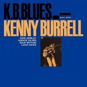 KENNY BURRELL / ケニー・バレル / K.B.BLUES / K.B.ブルース（SHM-CD）