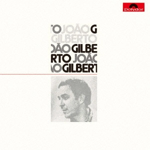 JOAO GILBERTO / ジョアン・ジルベルト / 三月の水