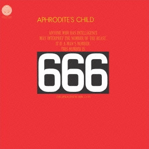 APHRODITE' S CHILD / アフロディーテズ・チャイルド / 666 / 666~アフロディーテズ・チャイルドの不思議な世界