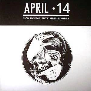 SLOW TO SPEAK / EDITS - 1999-2014 12" SAMPLER