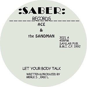 ACE & SANDMAN / LET YOUR BODY TALK (RE-ISSUE)