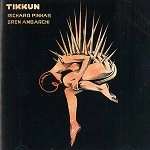 RICHARD PINHAS/OREN AMBARCHI / リシャール・ピナス&オーレン・アンバーチ / TIKKUN
