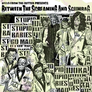 IDORA : STUPID BABIES GO MAD / ビトゥイーンザスクリーミングアンドスカムバグ / BETWEEN THE SCREAWMING AND SCUMBAG