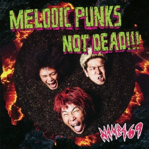 NAMBA69 / MELODIC PUNKS NOT DEAD!!!