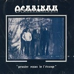 OCARINAH / PREMIERE VISION DE L'ETRANGE