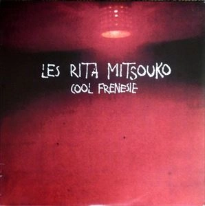LES RITA MITSOUKO / レ・リタ・ミツコ / COOL FRENESIE