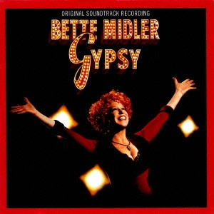 BETTE MIDLER / ベット・ミドラー / 「ジプシー」O.S.T / GYPSY ORIGINAL SOUNDTRACK RECORDING