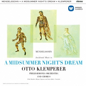 OTTO KLEMPERER / メンデルスゾーン:劇付随音楽「真夏の夜の夢」(抜粋)