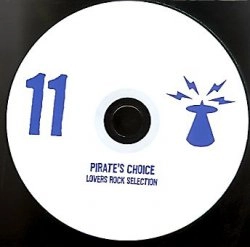 PIRATE'S CHOICE / パイレ-ツ・チョイス / LOVERS ROCK SELECTION / LOVERS ROCK SELECTION１１