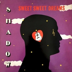 SHADOW (WINSTON BAILEY) / SWEET SWEET DREAMS