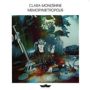 CLARA MONDSHINE / MEMORYMETROPOLIS