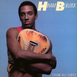 HIRAM BULLOCK / ハイラム・ブロック / フロム・オール・サイズ / FROM ALL SIDES