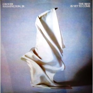 GROVER WASHINGTON JR. / グローヴァー・ワシントンJr. / 訪れ