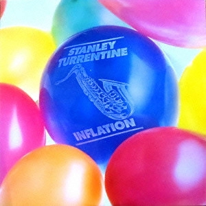 STANLEY TURRENTINE / スタンリー・タレンタイン / INFLATION / インフレイション